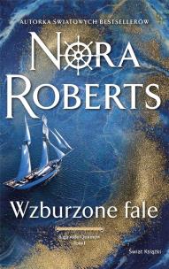 Saga rodu Quinnów T.1 Wzburzone fale pocket. Autor: Nora Roberts. Multiszop.pl Okładka książki Saga rodu Quinnów T.1 Wzburzone fale pocket