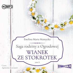 Okładka książki Saga rodziny z Ogrodowej Tom 5 Wianek ze stokrotek - Audiobook