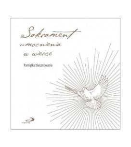 Sakrament umocnienia w wierze. Autor: Guzowski Krzysztof. Multiszop.pl Okładka książki Sakrament umocnienia w wierze