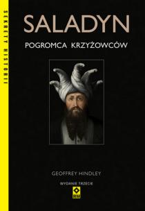 Okładka książki Saladyn. Pogromca chrześcijaństwa wyd. 2023