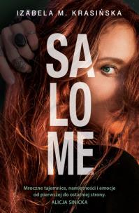 Salome - uszkodzone. Autor: Izabela M. Krasińska. Multiszop.pl Okładka książki Salome - uszkodzone