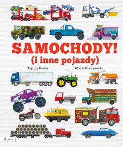 Samochody! (i inne pojazdy). Autor: Bryony Davies. Multiszop.pl Okładka książki Samochody! (i inne pojazdy)
