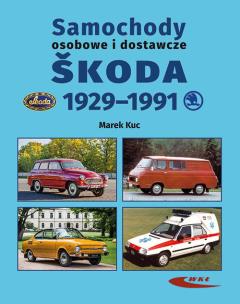 Okładka książki Samochody osobowe i dostawcze Śkoda 1929-1991