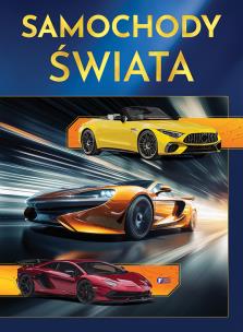 Samochody świata. Autor: Opracowanie zbiorowe. Multiszop.pl Okładka książki Samochody świata