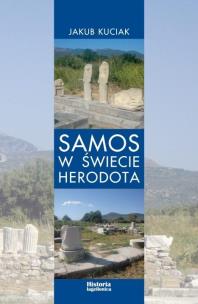 Samos w świecie Herodota. Autor: Jakub Kuciak. Multiszop.pl Okładka książki Samos w świecie Herodota