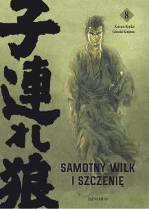 Samotny wilk i szczenię. Tom 8. Autor: Kazuo Koike, Goseki Kojima. Multiszop.pl Okładka książki Samotny wilk i szczenię. Tom 8