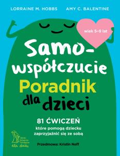Okładka książki Samowspółczucie. Poradnik dla dzieci