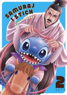 Samuraj i Stich T.2. Autor: Hiroto Wada, Alex Hagemann. Multiszop.pl Okładka książki Samuraj i Stich T.2