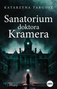 Sanatorium doktora Kramera. Autor: Targosz Katarzyna. Multiszop.pl Okładka książki Sanatorium doktora Kramera