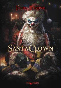 Santa Clown. Autor: Julius Throne. Multiszop.pl Okładka książki Santa Clown