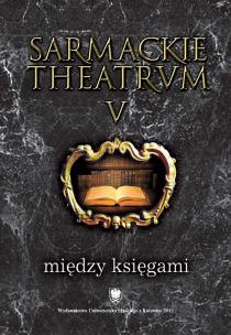 Okładka książki Sarmackie theatrum T.5 Między księgami