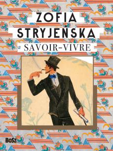 Savoir-Vivre. Autor: Zofia Stryjeńska. Multiszop.pl Okładka książki Savoir-Vivre