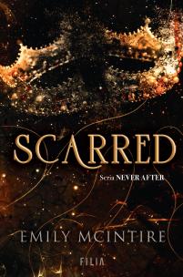 Scarred. Seria Never After. Hype. Tom 2. Autor: Emily McIntire. Multiszop.pl Okładka książki Scarred. Seria Never After. Hype. Tom 2