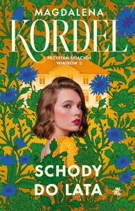 Schody do lata. Autor: Magdalena Kordel. Multiszop.pl Okładka książki Schody do lata