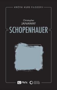 Schopenhauer. Krótki kurs filozofii. Autor: Christopher Janaway. Multiszop.pl Okładka książki Schopenhauer. Krótki kurs filozofii