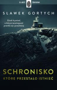 Schronisko, które przestało istnieć. Autor: Gortych Sławek. Multiszop.pl Okładka książki Schronisko, które przestało istnieć