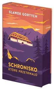 Schronisko, które przetrwało wyd. 2024. Autor: Gortych Sławek. Multiszop.pl Okładka książki Schronisko, które przetrwało wyd. 2024