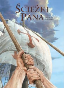 Ścieżki Pana - wydanie zbiorcze T.1-4. Autor: Fabrice David, Gregory Lassabliere, Jaime Calderón. Multiszop.pl Okładka książki Ścieżki Pana - wydanie zbiorcze T.1-4