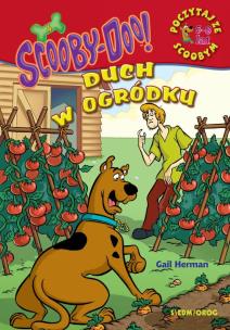 Scooby-Doo! Duch w ogródku. Autor: Herman Gail. Multiszop.pl Okładka książki Scooby-Doo! Duch w ogródku