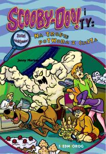 Scooby-Doo! i Ty: Na tropie Potwora z Ciasta. Autor: Markas Jenny. Multiszop.pl Okładka książki Scooby-Doo! i Ty: Na tropie Potwora z Ciasta