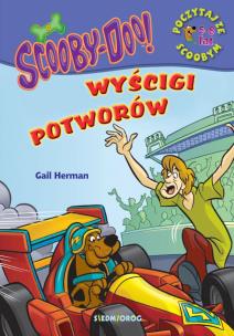 Scooby-Doo! Wyścigi potworów. Autor: Herman Gail. Multiszop.pl Okładka książki Scooby-Doo! Wyścigi potworów
