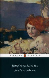 Okładka książki Scottish Folk and Fairy Tales from Burns to Buchan