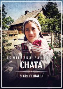Sekrety Białej Tom 3 Chata. Autor: Panasiuk Agnieszka. Multiszop.pl Okładka książki Sekrety Białej Tom 3 Chata