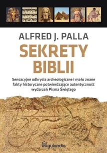 Okładka książki Sekrety Biblii PAKIET Królestwo Saula Dawida i Salomonam / Exodus z Egiptu do Ziemi Obiecanej / Całun i chusta z grobu Jezusa