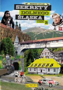 Okładka książki Sekrety Dolnego Śląska cz. 2