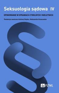 Seksuologia sądowa Tom 4. Autor: Andrzej Depko, Krasowska Aleksandra. Multiszop.pl Okładka książki Seksuologia sądowa Tom 4