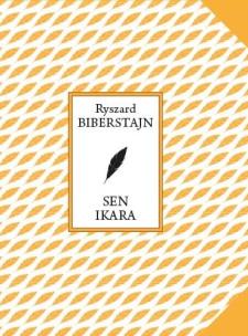 Sen Ikara. Autor: Ryszard Biberstajn. Multiszop.pl Okładka książki Sen Ikara