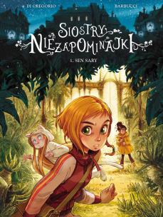 Okładka książki Sen Sary. Siostry Niezapominajki. Tom 1 wyd. 2023