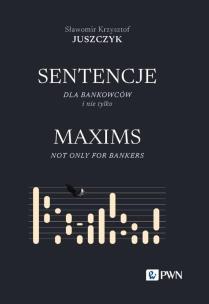 Sentencje dla bankowców i nie tylko. Autor: JUSZCZYK Sławomir Krzysztof. Multiszop.pl Okładka książki Sentencje dla bankowców i nie tylko