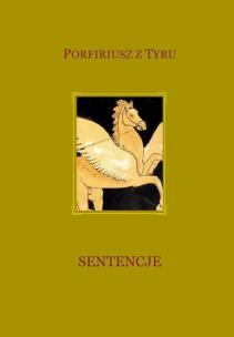 Sentencje. Autor:  Porfiriusz z Tyru. Multiszop.pl Okładka książki Sentencje