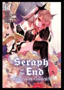 Seraph of the End. Tom 6. Autor: Takaya kagami, Yamato Yamamoto, Daisuke Furuya. Multiszop.pl Okładka książki Seraph of the End. Tom 6