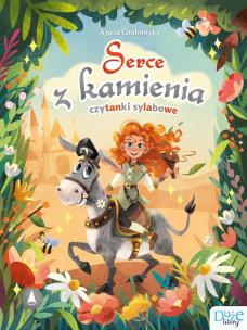 Serce z kamienia. Czytanki sylabowe. Autor: Grabowska Aneta. Multiszop.pl Okładka książki Serce z kamienia. Czytanki sylabowe