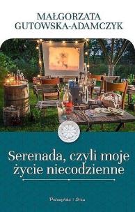 Okładka książki Serenada, czyli moje życie niecodzienne DL