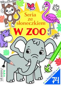 Okładka książki Seria ze słoneczkiem. W zoo