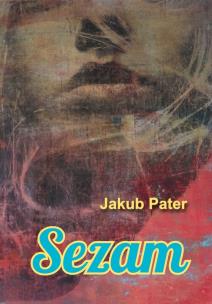 Sezam. Autor: Jakub Pater. Multiszop.pl Okładka książki Sezam
