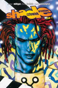 Shade. Człowiek Przemiany. Tom 1. Autor: Peter Milligan, Chris Bachalo, Jacek Żuławnik. Multiszop.pl Okładka książki Shade. Człowiek Przemiany. Tom 1