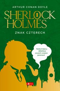 Sherlock Holmes Znak czterech - uszkodzone. Autor: Doyle Arthur Conan. Multiszop.pl Okładka książki Sherlock Holmes Znak czterech - uszkodzone