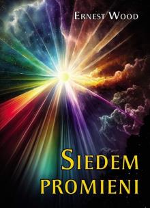 Siedem promieni. Autor: Wood Ernest. Multiszop.pl Okładka książki Siedem promieni