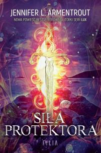 Siła protektora. Autor: Armentrout Jennifer L.. Multiszop.pl Okładka książki Siła protektora