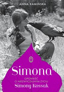 Simona. Opowieść o niezwyczajnym życiu S. Kossak. Autor: Anna Kamińska. Multiszop.pl Okładka książki Simona. Opowieść o niezwyczajnym życiu S. Kossak