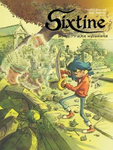 Sixtine T.3 Pirackie wybawienie. Autor: Frdric Maupom, Aude Soleilhac, Marek Puszczewicz. Multiszop.pl Okładka książki Sixtine T.3 Pirackie wybawienie