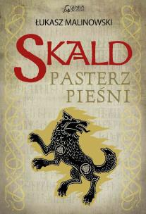 Skald: Pasterz pieśni. Autor: Malinowski Łukasz. Multiszop.pl Okładka książki Skald: Pasterz pieśni