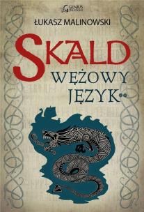 Skald: Wężowy język cz.2. Autor: Malinowski Łukasz. Multiszop.pl Okładka książki Skald: Wężowy język cz.2