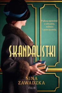 Skandalistki. Autor: Nina Zawadzka. Multiszop.pl Okładka książki Skandalistki