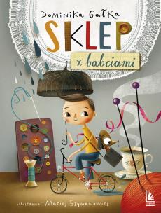 Sklep z babciami wyd. 5. Autor: DOMINIKA GAŁKA. Multiszop.pl Okładka książki Sklep z babciami wyd. 5