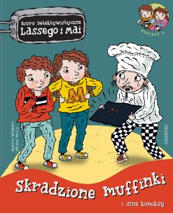 Skradzione muffinki i inne komiksy. Biuro Detektywistyczne Lassego i Mai. Komiks. Autor: Martin Widmark, Helena Willis. Multiszop.pl Okładka książki Skradzione muffinki i inne komiksy. Biuro Detektywistyczne Lassego i Mai. Komiks